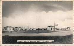 Brown's Mo-Tel, Houston Hiway, Victoria Texas Postcard Postcard Postcard