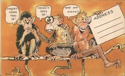 Three Monkeys Haven't Heard From Ya Teich Production Proof Postcard