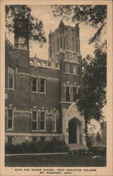 Main and Tower Chapel Iowa Wesleyan College Mount Pleasant, IA Postcard Postcard Postcard