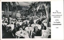 The World Famous Cocoanut Grove of the Los Angeles Ambassador Postcard