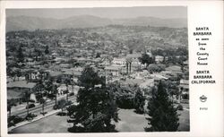 Santa Barbara as seen from the County Court House California Postcard Postcard Postcard