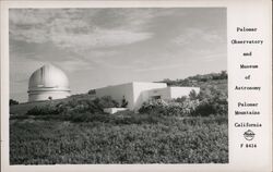 Palomar Observatory and Museum of Astronomy, Palomar Mountains, California Postcard