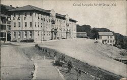 Casual Barracks, Fort McDowell, Angel Island Postcard