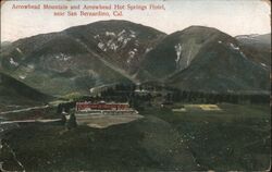 Arrowhead Mountain and Arrowhead Hot Springs Hotel Postcard