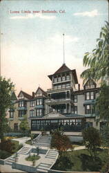 Loma Linda near Redlands, Cal. California Postcard Postcard Postcard