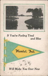 If You're Feeling Tired and Blue, Hamlet, Ind. Postcard