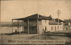 First United States Custom House, Monterey Postcard