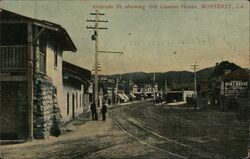 Alvarado St. showing Old Custom House, Monterey Postcard