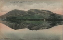 Mt. Konocti Mirrored in Clear Lake, Lake County, CA Postcard