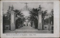 Entrada al Cementerio de Baquijano. Callao, Peru Postcard