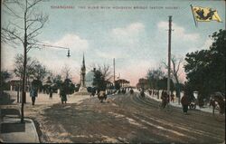 Shanghai The Bund with Hongkew Bridge (Astor House) Postcard