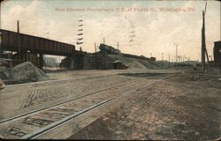 New Elevated Pennsylvania RR at Fourth St, Wilmington, Delaware Postcard Postcard Postcard