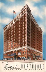 Hotel Northland, Green Bay, Wisconsin Postcard