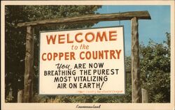 Welcome to the Copper Country, Keweenawland, MI Michigan Postcard Postcard Postcard