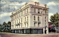 The New Building Of The Knights Of Columbus Denver, CO Postcard Postcard