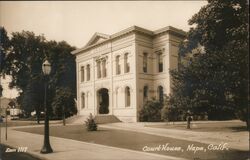 Court House, Napa, Calif. California Postcard Postcard Postcard