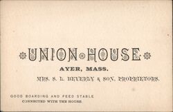 Union House, Ayer, Mass. Boarding and Feed Stable Trade Card