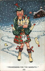 Scottish Man with Bottles "PROVEESIONS FOR THE SAWBATH" Postcard