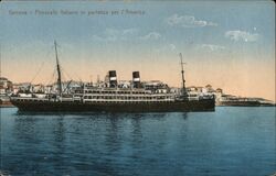 Italian Steamship Departing Genoa for America Postcard