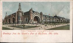 Palace of Transportation, 1904 World's Fair, St. Louis Postcard