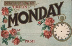 Shall Be With You on Monday Postcard with Roses and Pocket Watch Postcard