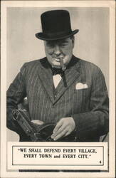 Winston Churchill with Tommy Gun, "We Shall Defend" Political Postcard Postcard Postcard