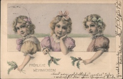 Three Girls with Holly Sprigs, Froehliche Weihnachten, German Christmas Postcard Children Postcard Postcard