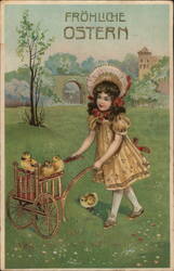 Girl with Chicks in Cart, Froliche Ostern, German Easter Postcard Postcard Postcard