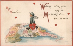 My Valentine Where Ever You May Be My Heart Will Follow Thee Postcard