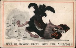 Frustrated Rooster: "I Have to Scratch Damn Hard For a Living!" Comic, Funny Postcard Postcard Postcard