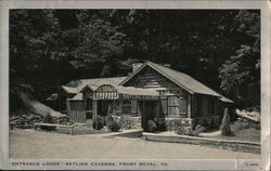 Entrance Lodge, Skyline Caverns Front Royal, VA Postcard Postcard Postcard