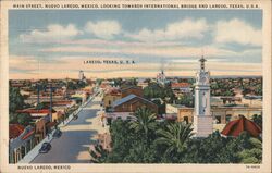 Main Street Nuevo Laredo, Mexico Looking Towards International Bridge and Laredo Texas Tamaulipas Postcard Postcard Postcard