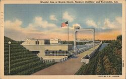 Wheeler Dam at Muscle Shoals, Florence, Sheffield and Tuscumbia, Alabama Postcard