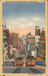 Looking Down California Street Toward Market, San Francisco Postcard