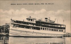 Ocean Beach Ferry, Ocean Beach, Fire Island, NY New York Postcard Postcard Postcard