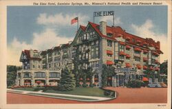 The Elms Hotel - Missouri's National Health & Pleasure Resort Excelsior Springs, MO Postcard Postcard Postcard