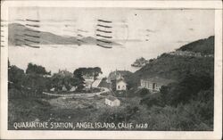 Quarantine Station, Angel Island, California Postcard