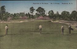 Approach to 7th Green No. 2 Course Pinehurst, NC North Carolina Postcard Postcard Postcard