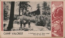 Camp Valcrest, Eaton Lodge from Tent Area Los Angeles, CA Postcard Postcard Postcard