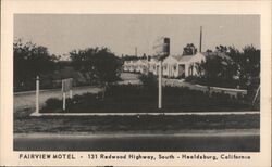 Fairview Motel, 131 Redwood Highway, Healdsburg CA Postcard