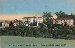 Monte Sano Hospital, Los Angeles, CA California Postcard Postcard Postcard