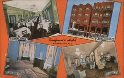 Kaufman's Hotel, Atlantic City, NJ - Dining Room, Hotel Exterior, Bedroom & Lobby Postcard