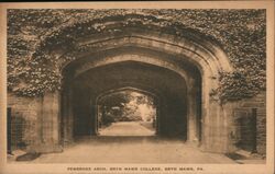 Pembroke Arch, Bryn Mawr College, Bryn Mawr, PA Postcard