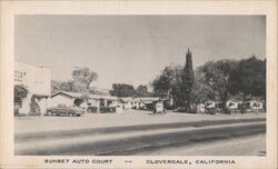 Sunset Auto Court, Cloverdale, California Postcard