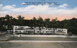 Jack Tar Court Hotel Hot Springs National Park, AR Postcard Postcard Postcard