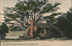 Old Spanish House, Wentworth Hotel, Pasadena Postcard