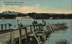 Old Ferry at Bemus Point, Chautauqua Lake, NY New York Postcard Postcard Postcard