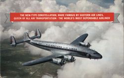 The New-Type Constellation, Made Famous by Eastern Air Lines Airline Advertising Postcard Postcard Postcard