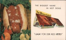 Der Wienerschnitzel - The Biggest Name in Hot Dogs - "Look for Der Red Roof" Postcard