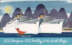 S.S. Mariposa & S.S. Monterey Cruise Ships to the South Pacific Advertising Postcard Postcard Postcard